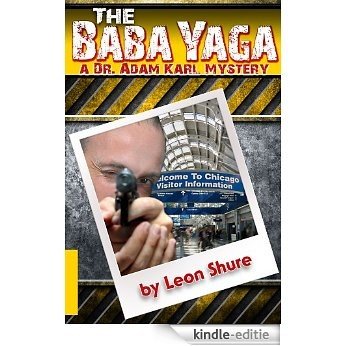 The Baba Yaga, a Dr. Adam Karl Mystery (Myth-steries Book 1) (English Edition) [Kindle-editie]