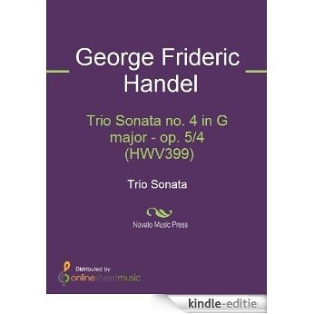 Trio Sonata no. 4 in G major - op. 5/4  (HWV399) [Kindle-editie]