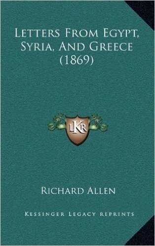 Letters from Egypt, Syria, and Greece (1869)