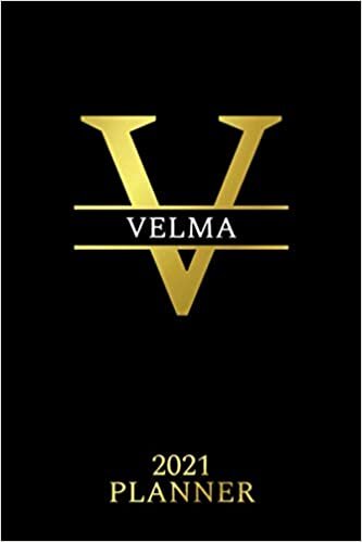 Velma: 2021 Planner - Personalized Name Organizer - Initial Monogram Letter - Plan, Set Goals & Get Stuff Done - Golden Calendar & Schedule Agenda (6x9, 175 Pages) - Design With The Name