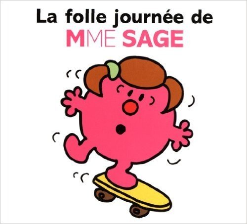 La folle journée de Mme Sage (Collection Monsieur Madame) (French Edition)