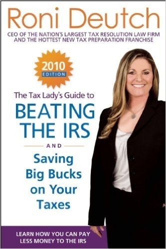 The Tax Lady's Guide to Beating the IRS and Saving Big Bucks on Your Taxes: Learn How You Can Pay Less Money to the IRS by Beating Them at Their Own G