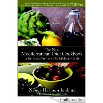 The New Mediterranean Diet Cookbook: A Delicious Alternative for Lifelong Health [Kindle-editie]