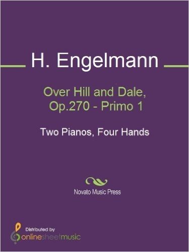 Over Hill and Dale, Op.270 - Primo 1