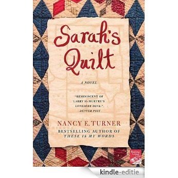 Sarah's Quilt: A Novel of Sarah Agnes Prine and the Arizona Territories, 1906 [Kindle-editie]