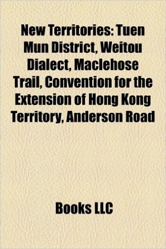 New Territories: Closed Area, Heung Yee Kuk, Islands District, Kwai Tsing District, Ma Yau Tong, New Kowloon, North District, Hong Kong