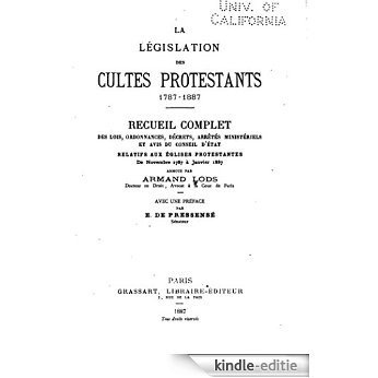 La législation des cultes protestants, 1787-1887 (French Edition) [Kindle-editie]