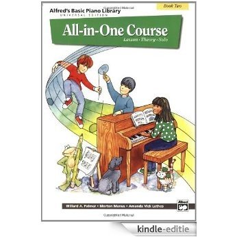 Alfred's Basic Piano Library All-in-One Course, Book 2: 0 [Kindle-editie]