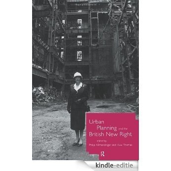Urban Planning and the British New Right [Kindle-editie]