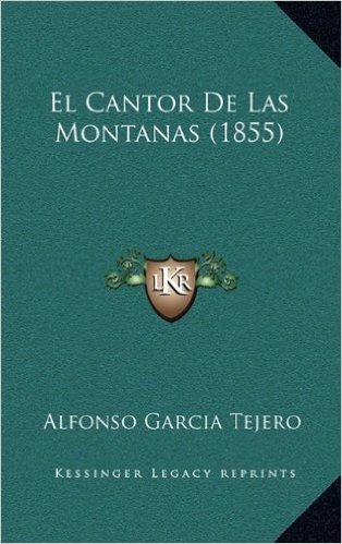 El Cantor de Las Montanas (1855)