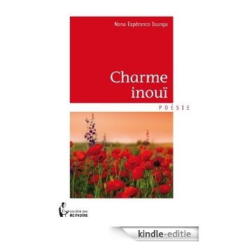 Charme inouï [Kindle-editie]