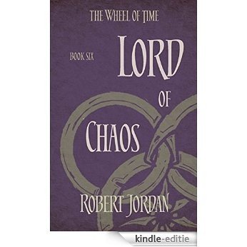 Lord Of Chaos: Book 6 of the Wheel of Time: 6/12 [Kindle-editie]