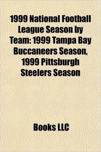 1999 National Football League Season by Team: 1999 Tampa Bay Buccaneers Season, 1999 Pittsburgh Steelers Season