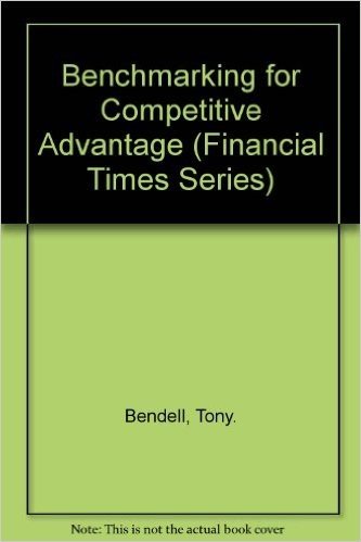 Benchmarking for Competitive Advantage