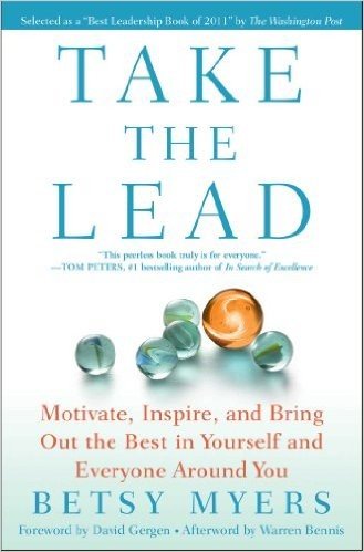 Take the Lead: Motivate, Inspire, and Bring Out the Best in Yourself and Everyone Around You baixar