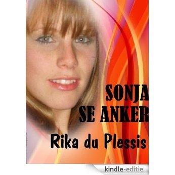 SONJA SE ANKER (Afrikaans Edition) [Kindle-editie]