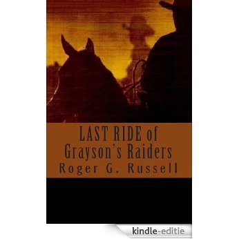 The Last Ride of Grayson's Raiders (English Edition) [Kindle-editie] beoordelingen
