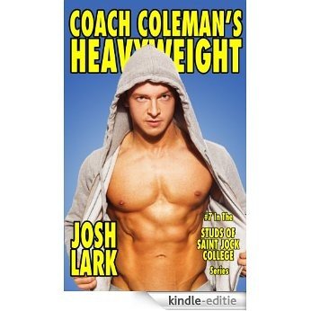 Coach Coleman's Heavyweight (Studs of Saint Jock College Book 7) (English Edition) [Kindle-editie]