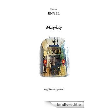 Mayday: Théâtre (French Edition) [Kindle-editie]