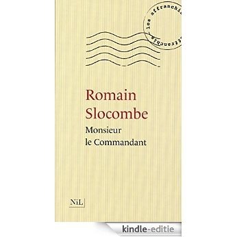 Monsieur le commandant (Les Affranchis) [Kindle-editie]