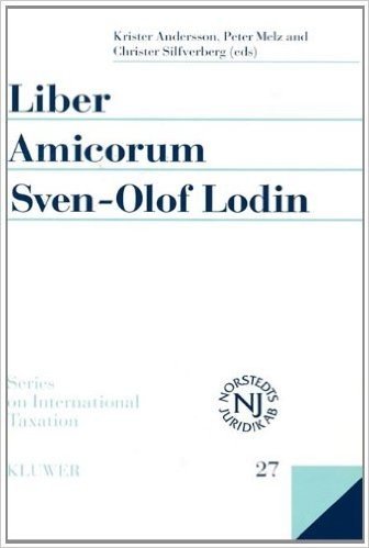 Liber Amicorum Sven- Olof Lodin: Modern Issues in the Law of International Taxation