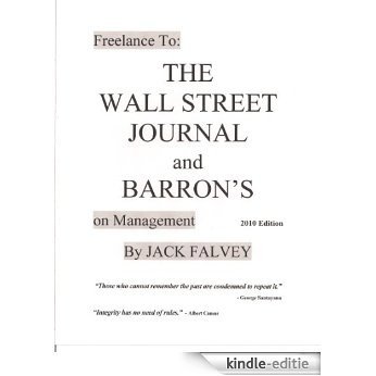 Freelance to: THE WALL STREET JOURNAL and BARRON'S on Management (Two) (English Edition) [Kindle-editie]