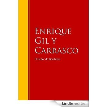 El Señor de Bembibre: Biblioteca de Grandes Escritores (Spanish Edition) [Kindle-editie]