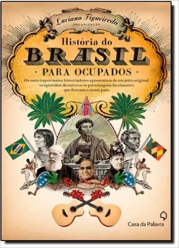 Historia do Brasil Para Ocupados