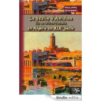 Le Destin d'Antoine (tome 1) (Au Viu Leupard t. 87) (French Edition) [Kindle-editie]
