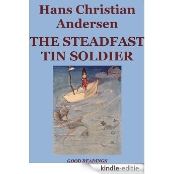 The Steadfast Tin Soldier (Illustrated Edition) (English Edition) [Kindle-editie]