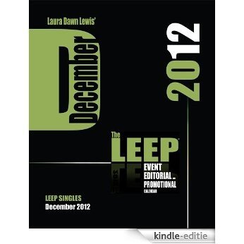 December 2012 Event, Editorial and Promotional Calendar, LEEP Single (Event, Editorial and Promotional Calendar, LEEP Singles) (English Edition) [Kindle-editie]