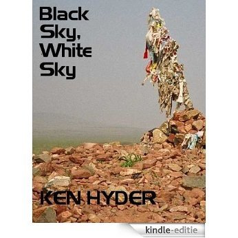 Black Sky, White Sky (English Edition) [Kindle-editie]
