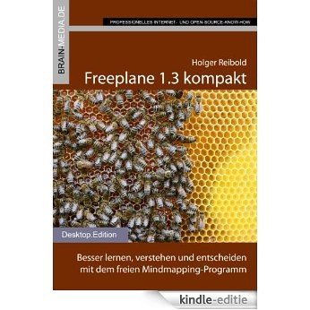 Freeplane 1.3 kompakt (Desktop.Edition) (German Edition) [Kindle-editie]