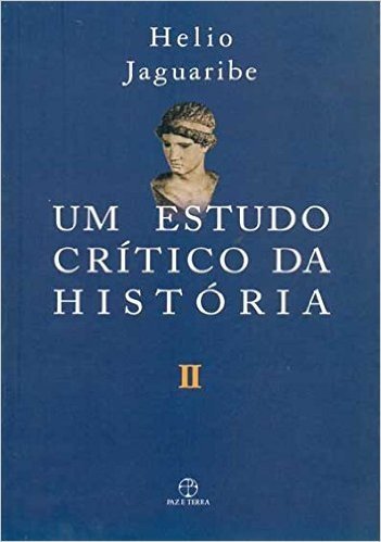 Um Estudo Crítico da História - Volume 2