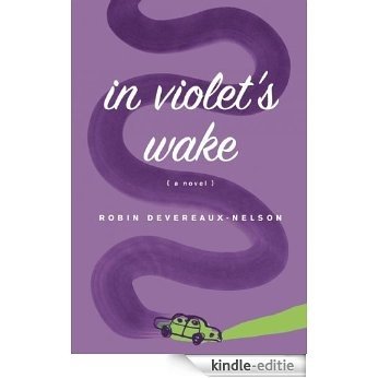In Violet's Wake [Kindle-editie]