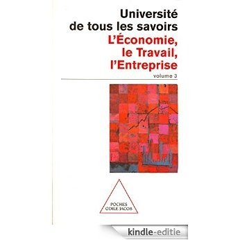 Volume 03 : L' Économie, le Travail, l'Entreprise (Poches Odile Jacob) [Kindle-editie] beoordelingen