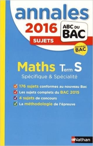Annales ABC du BAC 2016 Maths Term S Spécifique et spécialité