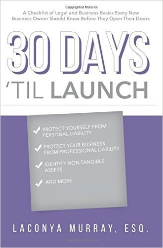 30 Days 'Til Launch: A Checklist of Legal and Business Basics Every New Business Owner Should Know Before Opening Their Doors