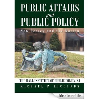 Public Affairs and Public Policy: New Jersey and the Nation (English Edition) [Kindle-editie]