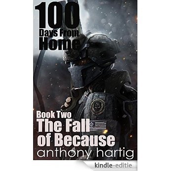 100 Days From Home Book-2: The Fall of Because (English Edition) [Kindle-editie]