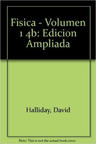 Fisica - Volumen 1 4b: Edicion Ampliada