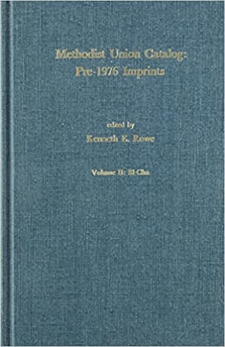 Methodist Union Catalog, BL-CHA: Vol 2: Pre-1976 Imprints