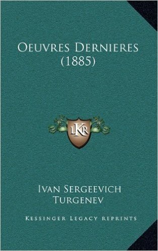Oeuvres Dernieres (1885)