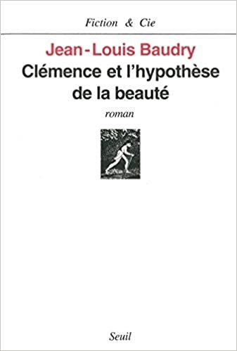 indir Clémence et lhypothèse de la beauté: Roman (Fiction &amp; Cie)