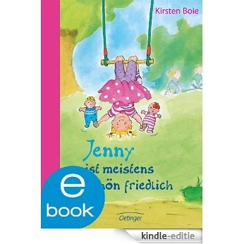 Jenny ist meistens schön friedlich (German Edition) [Kindle-editie]