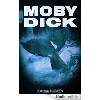 MOBY DICK, or the White Whale [Special Illustrated Edition] [Annotated with Criticisms and Interpretations ] [Free Audio Links] (English Edition) [Kindle-editie]
