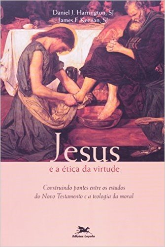 Jesus E A Ética Da Virtude
