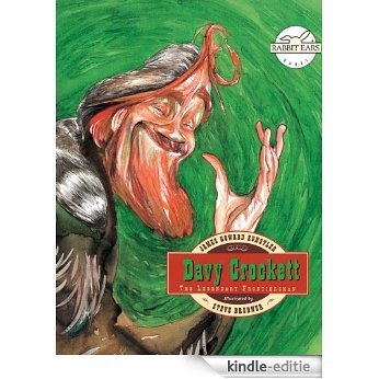 Davy Crockett (Rabbit Ears: a Classic Tale) (English Edition) [Kindle-editie]