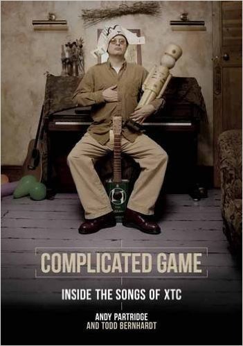 Complicated Game: Inside the Songs of Xtc