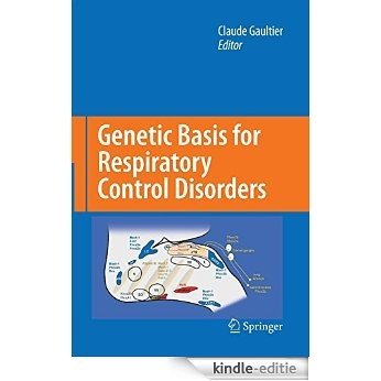 Genetic Basis for Respiratory Control Disorders [Kindle-editie] beoordelingen